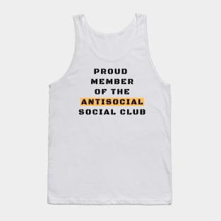 Proud Member Of The Antisocial Club Tank Top